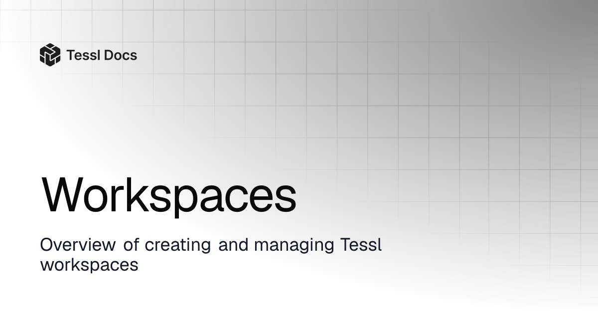 Workspaces | Tessl Docs